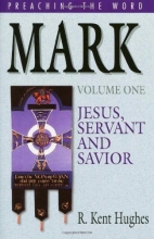 Cover art for Mark: Jesus, Servant and Savior (Preaching the Word) Volume One