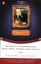 Cover art for Portrait of Dr. Gachet: The Story of a Van Gogh Masterpiece, Money, Politics, Collectors, Greed, and Loss