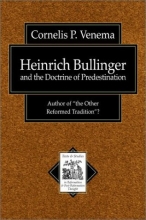Cover art for Heinrich Bullinger and the Doctrine of Predestination