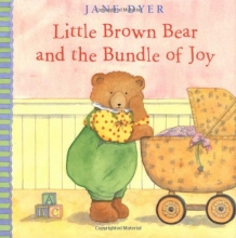 Cover art for Little Brown Bear and the Bundle of Joy