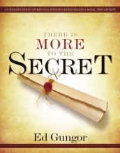 Cover art for There is More to the Secret: An Examination of Rhonda Byrne's Bestselling Book "The Secret"
