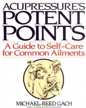 Cover art for Acupressure's Potent Points: A Guide to Self-Care for Common Ailments