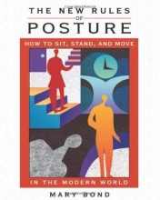 Cover art for The New Rules of Posture: How to Sit, Stand, and Move in the Modern World