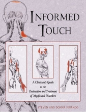 Cover art for Informed Touch: A Clinician's Guide to Evaluation and Treatment of Myofascial Disorders