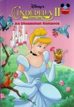 Cover art for Disney's Cinderella II: Dreams Come True: An Uncommon Romance (Disney's Wonderful World of Reading)