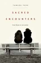 Cover art for Sacred Encounters from Rome to Jerusalem