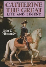 Cover art for Catherine the Great : Life and Legend