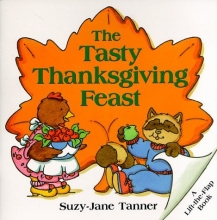 Cover art for The Tasty Thanksgiving Feast (Lift-the-Flap Book)