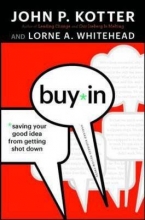 Cover art for Buy-In: Saving Your Good Idea from Getting Shot Down