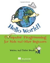 Cover art for Hello World! Computer Programming for Kids and Other Beginners