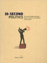 Cover art for 30- Second Politics (The 50 most thought-provoking theories in politics, each explained in half a minute)