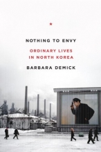 Cover art for Nothing to Envy: Ordinary Lives in North Korea