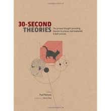 Cover art for 30-Second Theories: The 50 Most Thought-Provoking Theories in Science, Each Explained in Half a Minute
