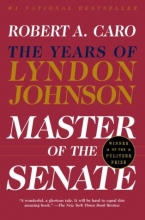 Cover art for The Years of Lyndon Johnson, Vol. 3: Master Of The Senate