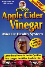 Cover art for Apple Cider Vinegar: Miracle Health System (Bragg Apple Cider Vinegar Miracle Health System: With the Bragg Healthy Lifestyle)