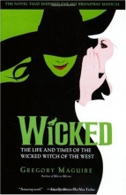 Cover art for Wicked: The Life and Times of the Wicked Witch of the West (Musical Tie-in Edition)