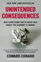 Cover art for Unintended Consequences: Why Everything You've Been Told About the Economy Is Wrong