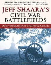Cover art for Jeff Shaara's Civil War Battlefields: Discovering America's Hallowed Ground