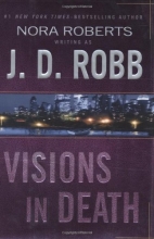 Cover art for Visions in Death (Series Starter, In Death #19)