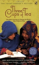 Cover art for Three Cups of Tea: One Man's Journey to Change the World... One Child at a Time ( The Young Reader's Edition)
