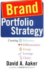 Cover art for Brand Portfolio Strategy: Creating Relevance, Differentiation, Energy, Leverage, and Clarity