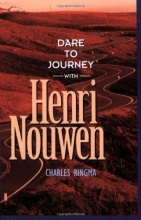 Cover art for Dare to Journey: with Henry Nouwen