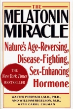Cover art for MELATONIN MIRACLE: Nature's Age-Reversing, Sex-Enhancing, Disease-Fighting Hormone