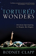 Cover art for Tortured Wonders: Christian Spirituality for People, Not Angels