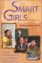Cover art for Smart Girls: A New Psychology of Girls, Women, and Giftedness (Revised Edition)