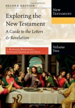 Cover art for Exploring the New Testament, Volume 2: A Guide to the Letters & Revelation (Exploring the Bible)