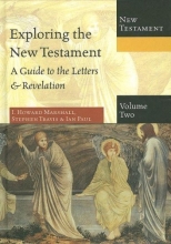 Cover art for Exploring the New Testament, Volume 2: A Guide to the Letters & Revelation (Exploring the Bible)