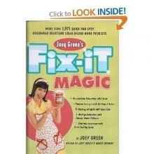 Cover art for Joey Green's Fix-It Magic: More than 1,971 Quick-and-Easy Household Solutions Using Brand-Name Produ