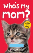 Cover art for Bright Baby Slide and Find Who's My Mom?