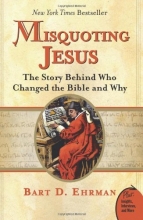 Cover art for Misquoting Jesus: The Story Behind Who Changed the Bible and Why