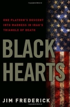 Cover art for Black Hearts: One Platoon's Descent into Madness in Iraq's Triangle of Death