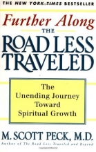 Cover art for Further Along the Road Less Traveled: The Unending Journey Towards Spiritual Growth