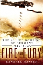 Cover art for Fire and Fury: The Allied Bombing of Germany, 1942-1945