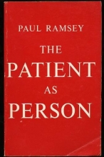 Cover art for The Patient as Person: Exploration in Medical Ethics.