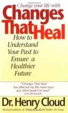 Cover art for Changes That Heal: How to Understand the Past to Ensure a Healthier Future