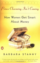 Cover art for Prince Charming Isn't Coming: How Women Get Smart About Money