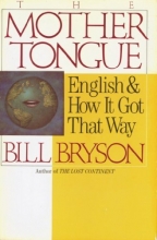 Cover art for The Mother Tongue: English and How It Got That Way