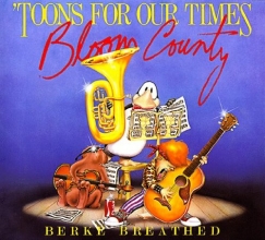 Cover art for Toons for Our Times: A Bloom County Book of Heavy Metal Rump 'N Roll