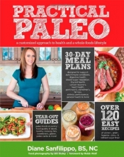 Cover art for Practical Paleo: A Customized Approach to Health and a Whole-Foods Lifestyle