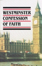 Cover art for Westminster Confession of Faith, Larger & Shorter Catechisms, Sum of Saving Knowledge, Etc, Etc