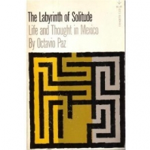 Cover art for The Labyrinth of Solitude Life and Thought in Mexico