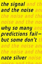 Cover art for The Signal and the Noise: Why So Many Predictions Fail-but Some Don't