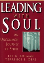 Cover art for Leading with Soul: An Uncommon Journey of Spirit (Jossey-Bass Management)