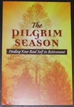 Cover art for The Pilgrim Season (Finding yourself in retirement)