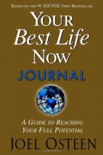 Cover art for Your Best Life Now Journal: A Guide to Reaching Your Full Potential