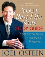 Cover art for Your Best Life Now Study Guide: 7 Steps to Living at Your Full Potential